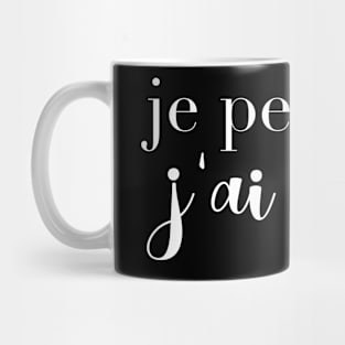 je peux pas j'ai 21 ans Mug